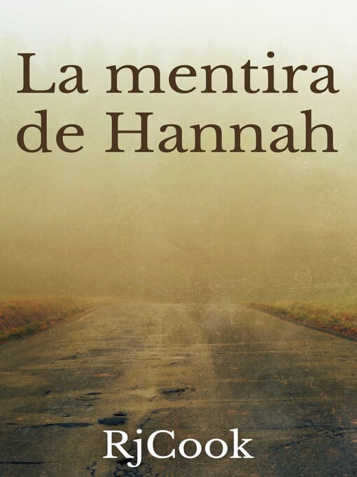 Title details for La Mentira de Hannah by RjCook - Available